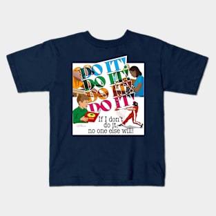 Do It! Kids T-Shirt